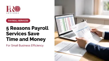 5 Reasons Payroll Services Save Time and Money