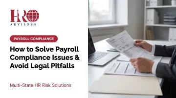 How to Solve Payroll Compliance Issues &amp; Avoid Legal Pitfalls