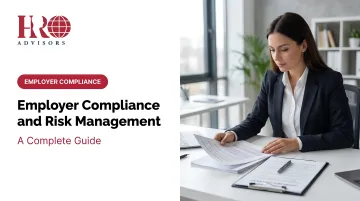 Employer Compliance and Risk Management: A Complete Guide