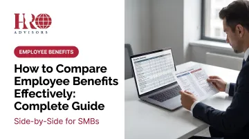 How to Compare Employee Benefits Effectively: Complete Guide