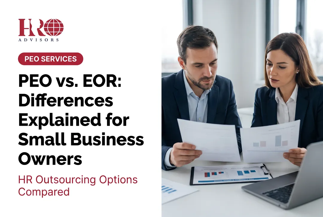 PEO vs. EOR: Differences Explained for Small Business Owners