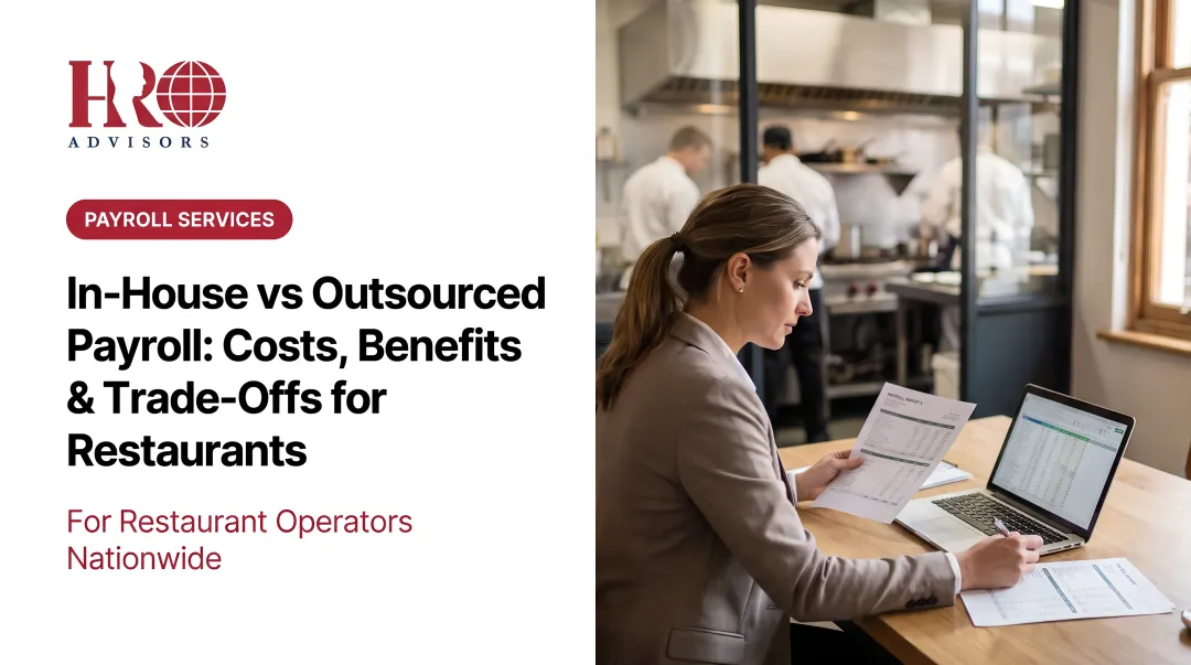 In-House vs Outsourced Payroll: Costs, Benefits & Trade-Offs for Restaurants