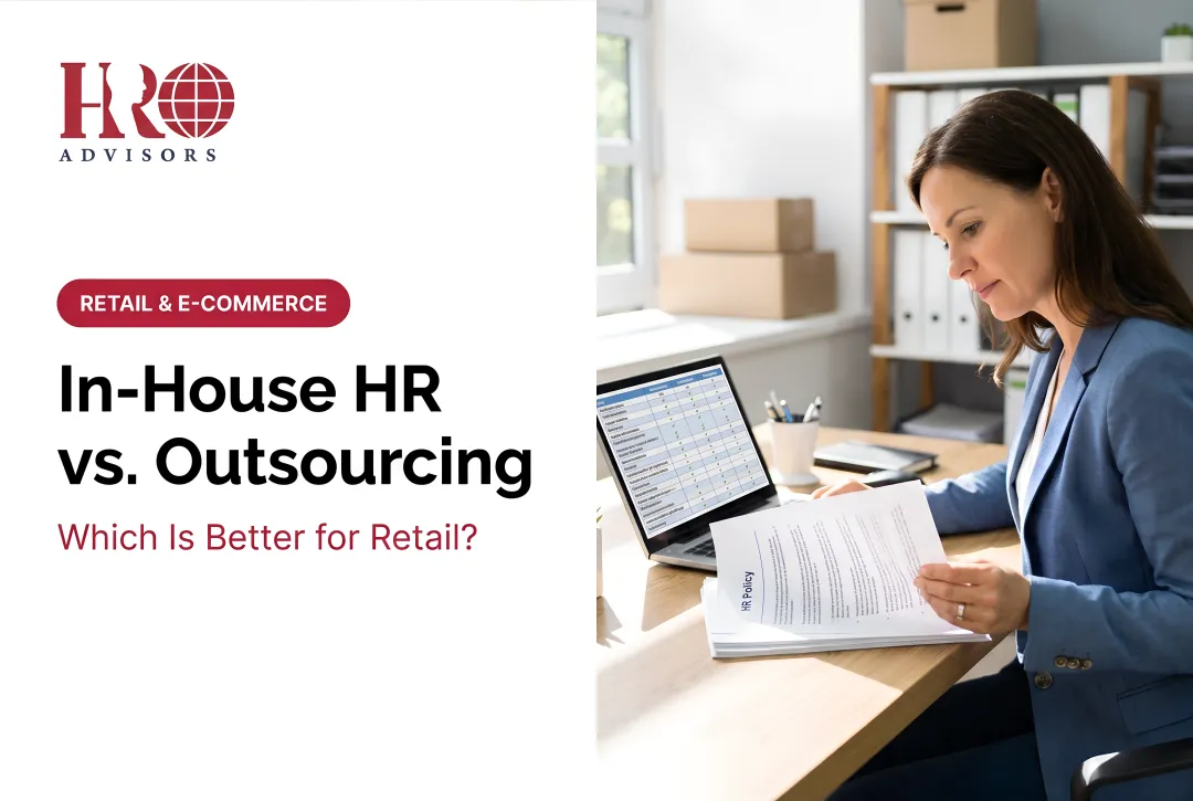 In-House HR vs. Outsourcing: Which Is Better for Retail?