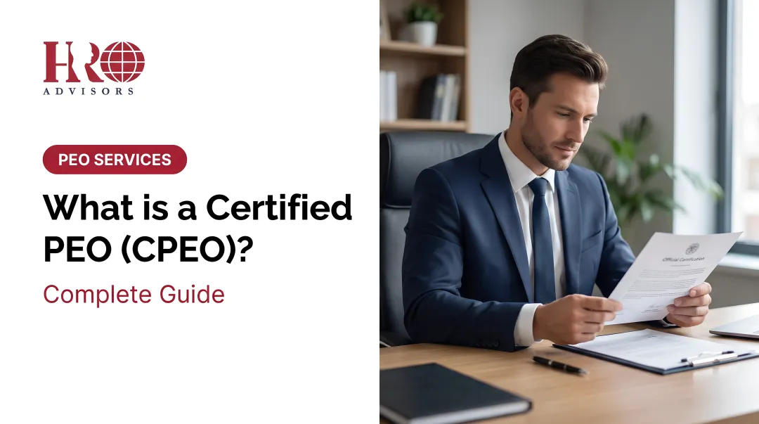 What is a Certified PEO (CPEO)? — Complete Guide