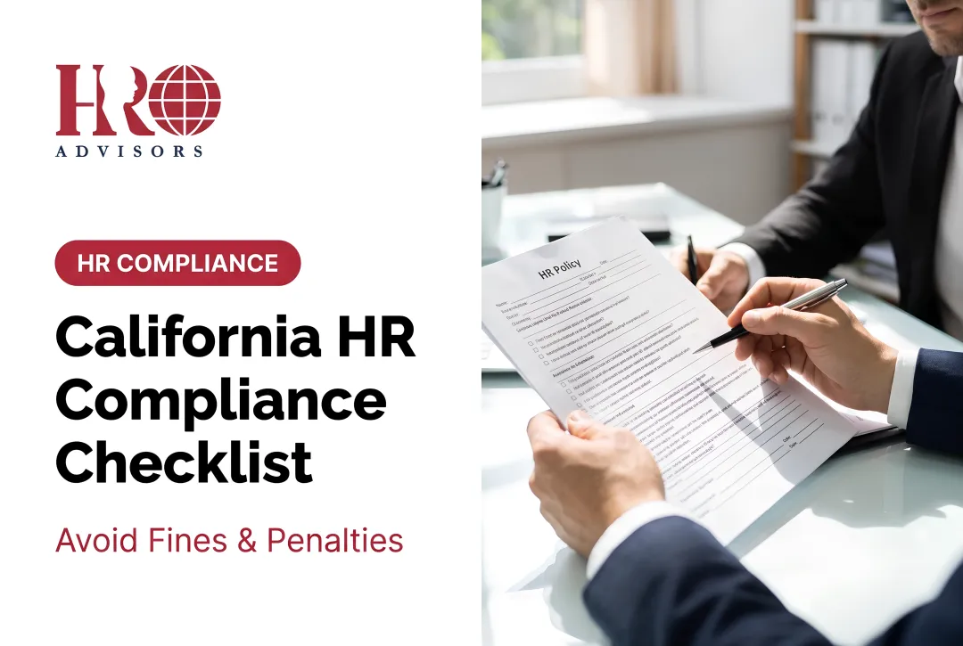 California HR Compliance Checklist: Avoid Fines & Penalties