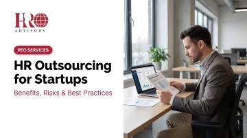 HR Outsourcing for Startups: Benefits, Risks &amp; Best Practices