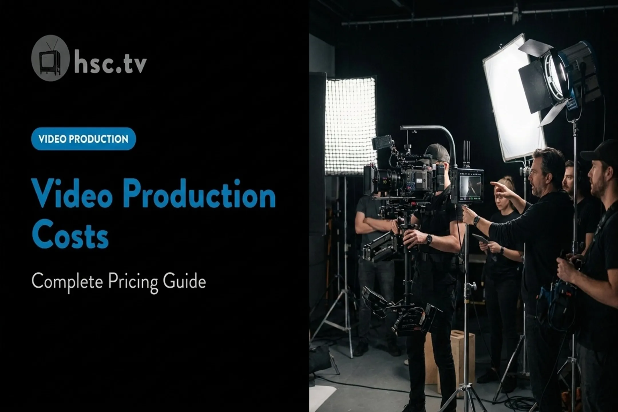 Video Production Costs: Complete Pricing Guide