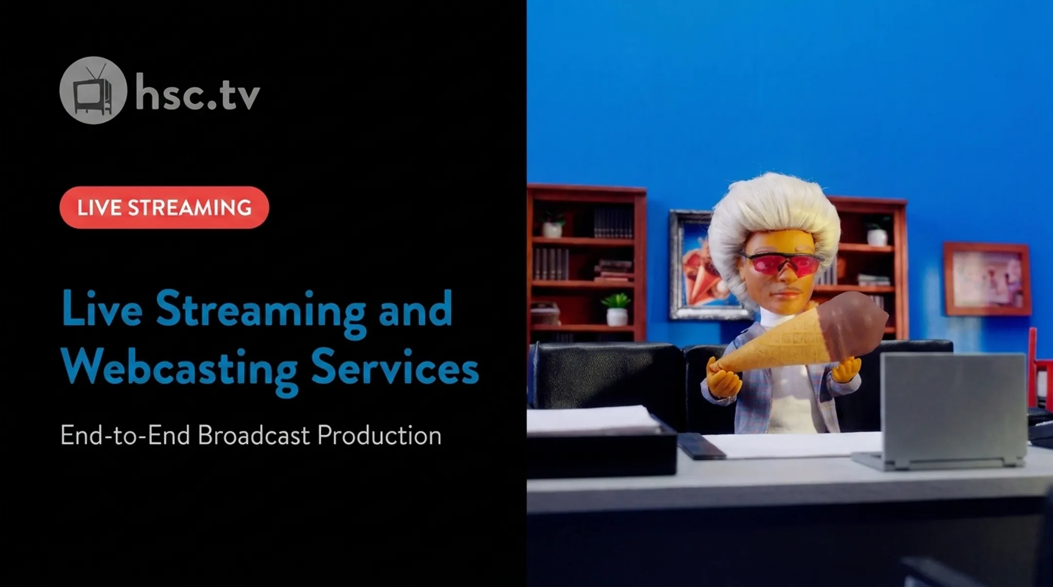 Live Streaming and Webcasting Services