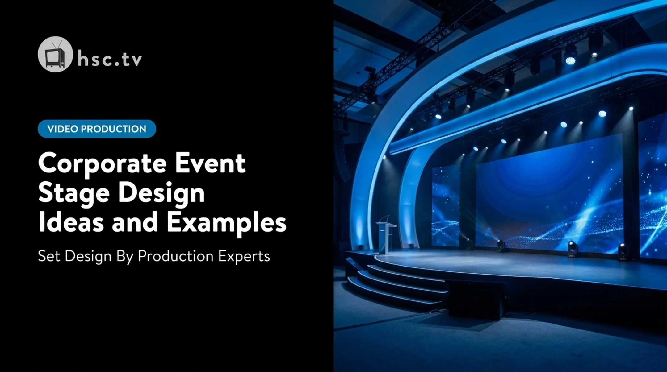 Corporate Event Stage Design Ideas and Examples