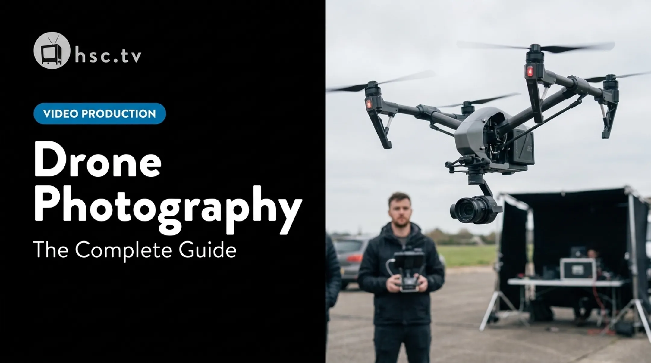 Drone Photography: The Complete Guide