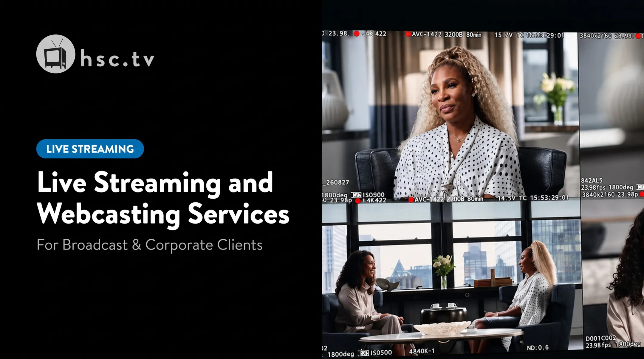 Live Streaming and Webcasting Services
