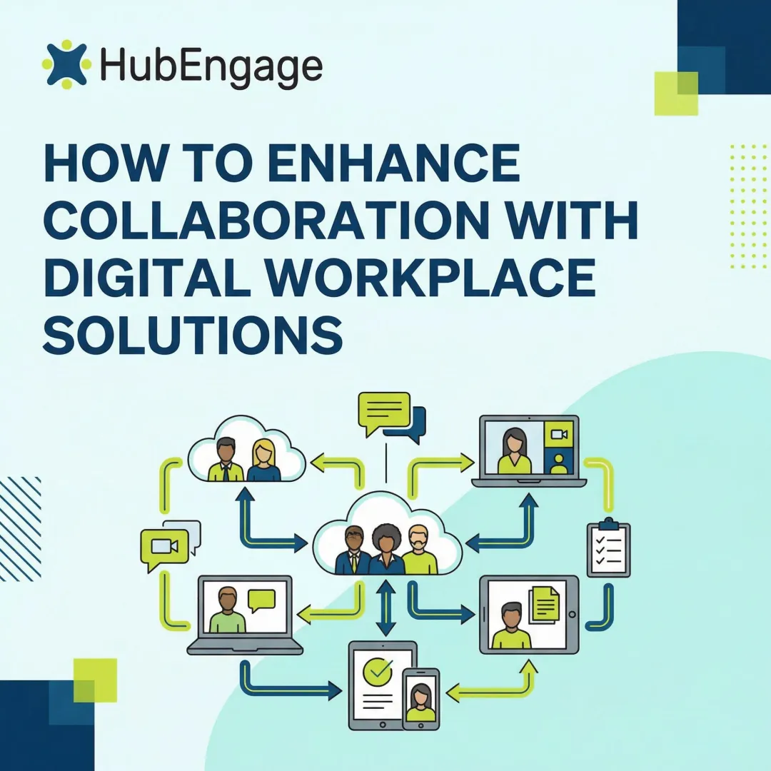 How to Enhance Collaboration With Digital Workplace Solutions