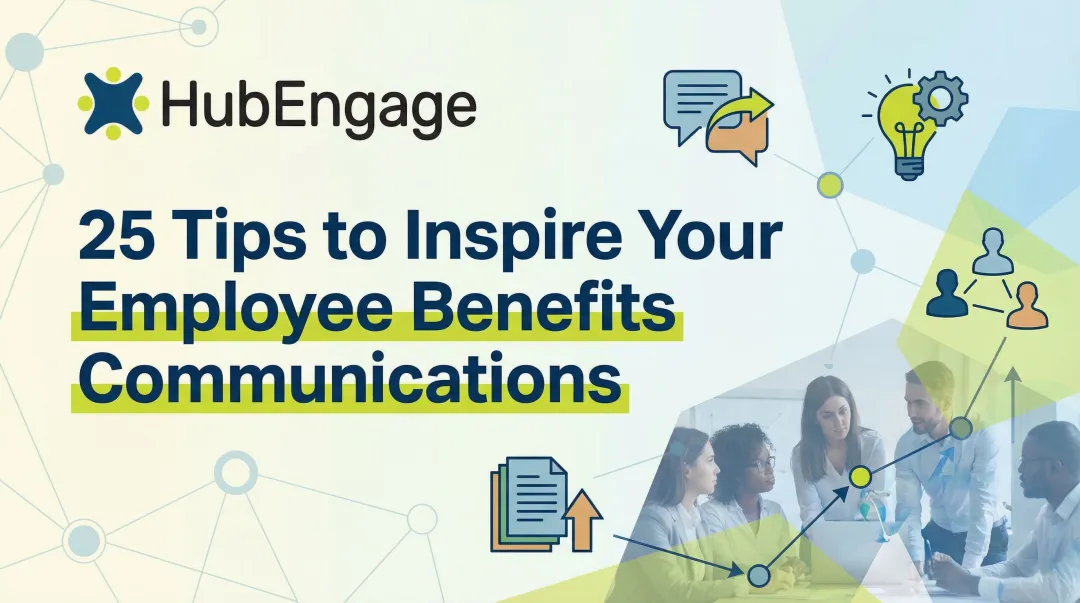 25 Tips to Inspire Your Employee Benefits Communications