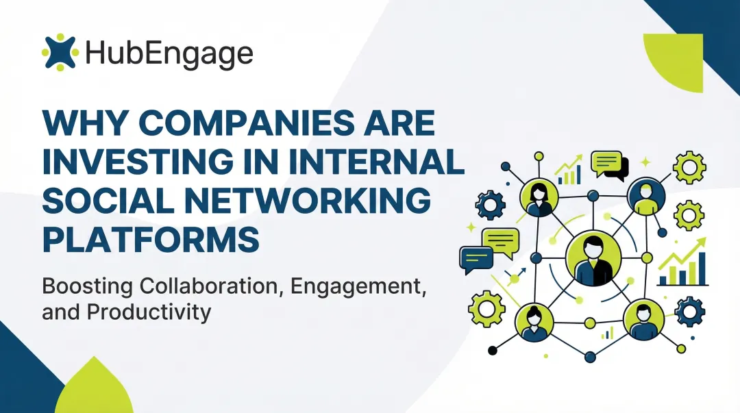 Why Companies Are Investing in Internal Social Networking Platforms