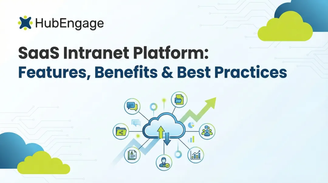 SaaS Intranet Platform: Features, Benefits & Best Practices