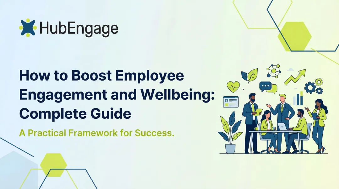 How to Boost Employee Engagement and Wellbeing: Complete Guide