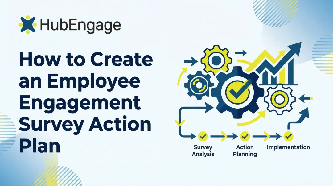 How to Create an Employee Engagement Survey Action Plan