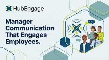 Manager Communication That Engages Employees