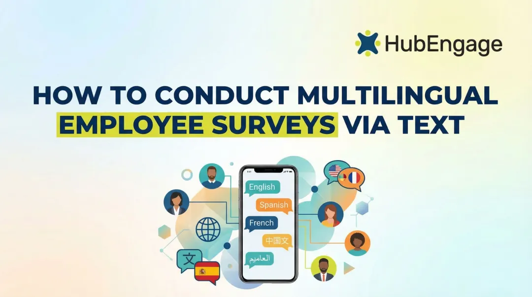 How to Conduct Multilingual Employee Surveys via Text