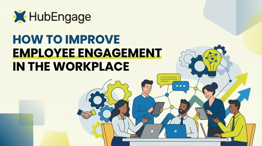 How to Improve Employee Engagement in the Workplace