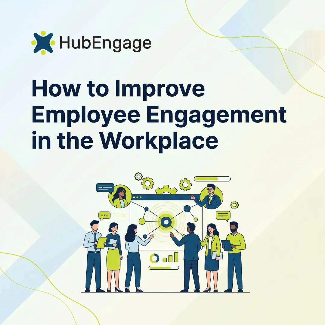 How to Improve Employee Engagement in the Workplace