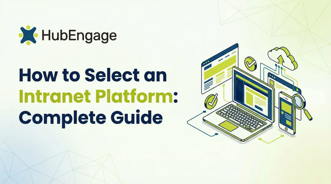 How to Select an Intranet Platform: Complete Guide