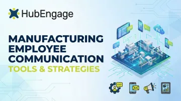 Manufacturing Employee Communication Tools &amp; Strategies