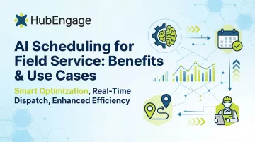AI Scheduling for Field Service: Benefits &amp; Use Cases