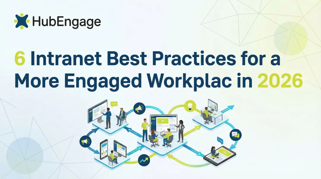 6 Intranet Best Practices for a More Engaged Workplace in 2026