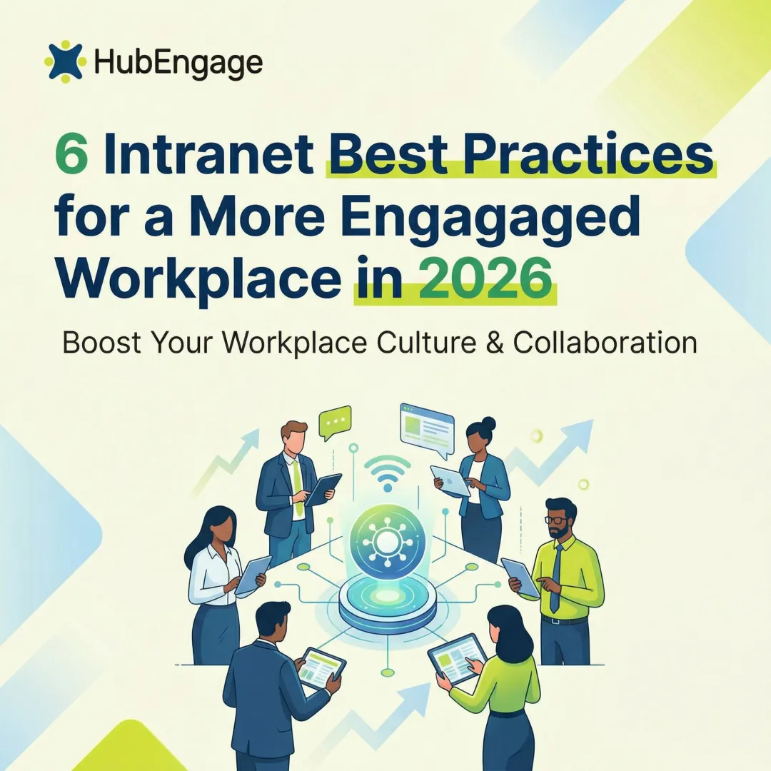 6 Intranet Best Practices for a More Engaged Workplace in 2026