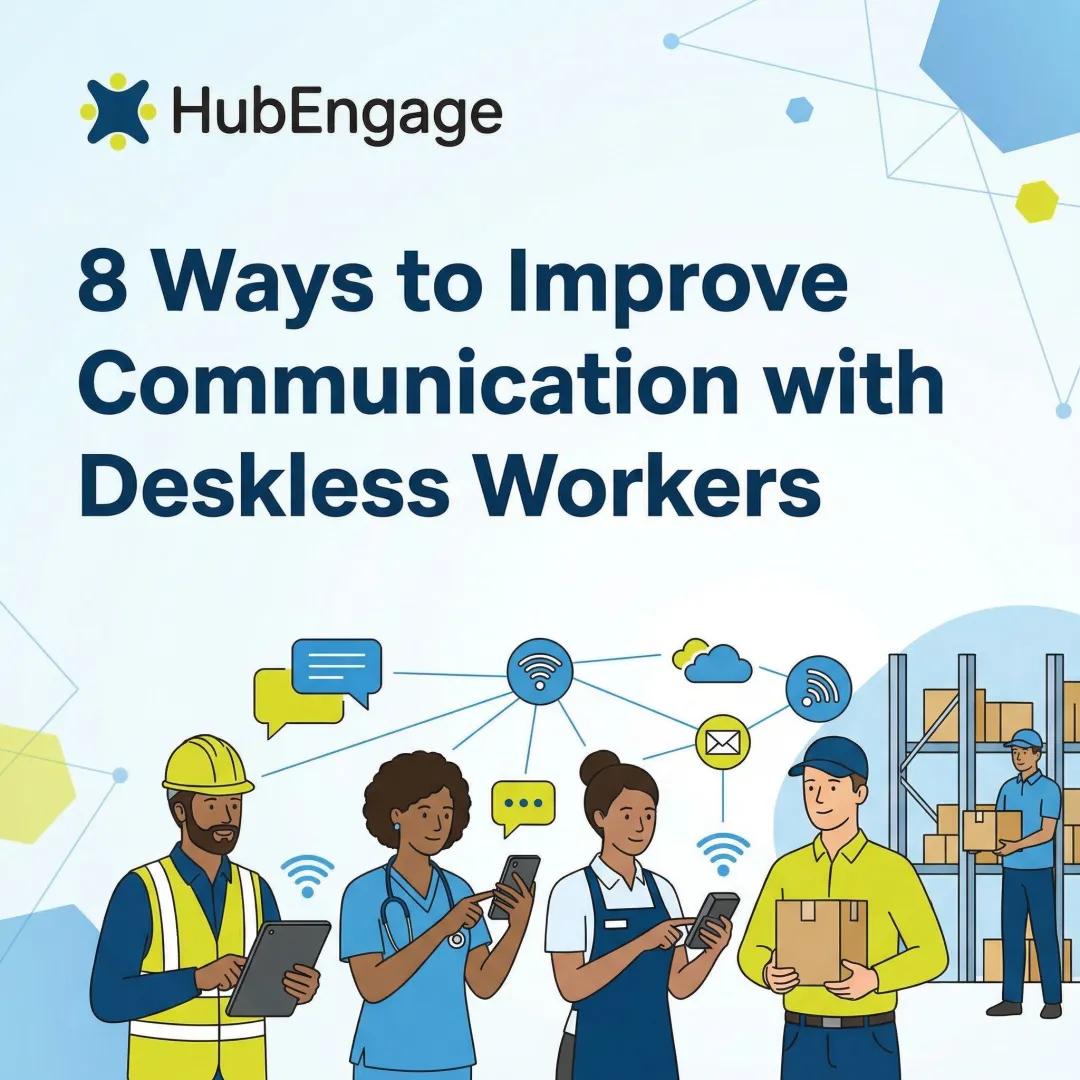 8 Ways to Improve Communication with Deskless Workers
