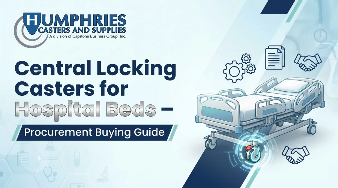 Central Locking Casters for Hospital Beds – Procurement Buying Guide