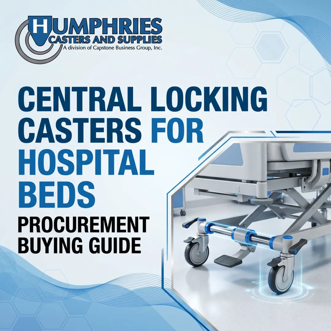 Central Locking Casters for Hospital Beds – Procurement Buying Guide