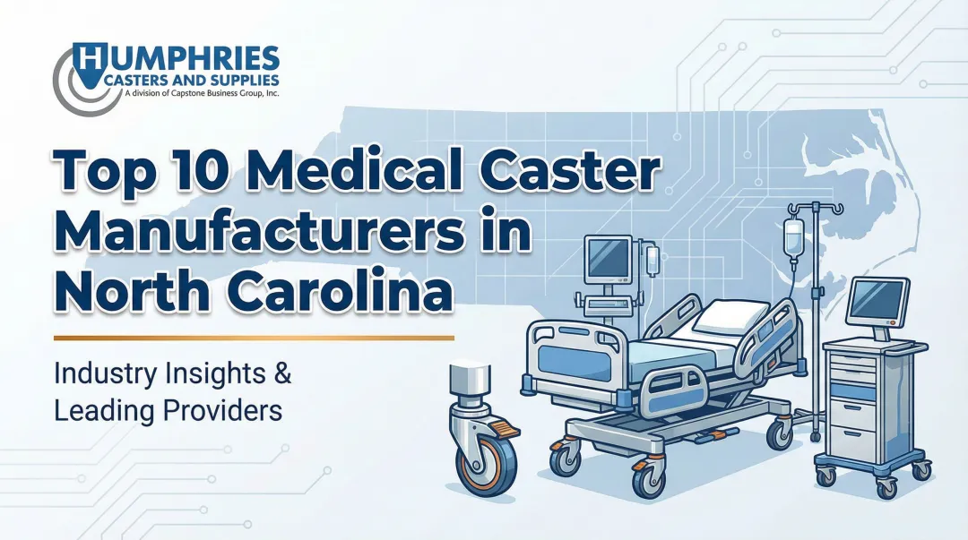 Cover image for Top 10 Medical Caster Manufacturers in North Carolina