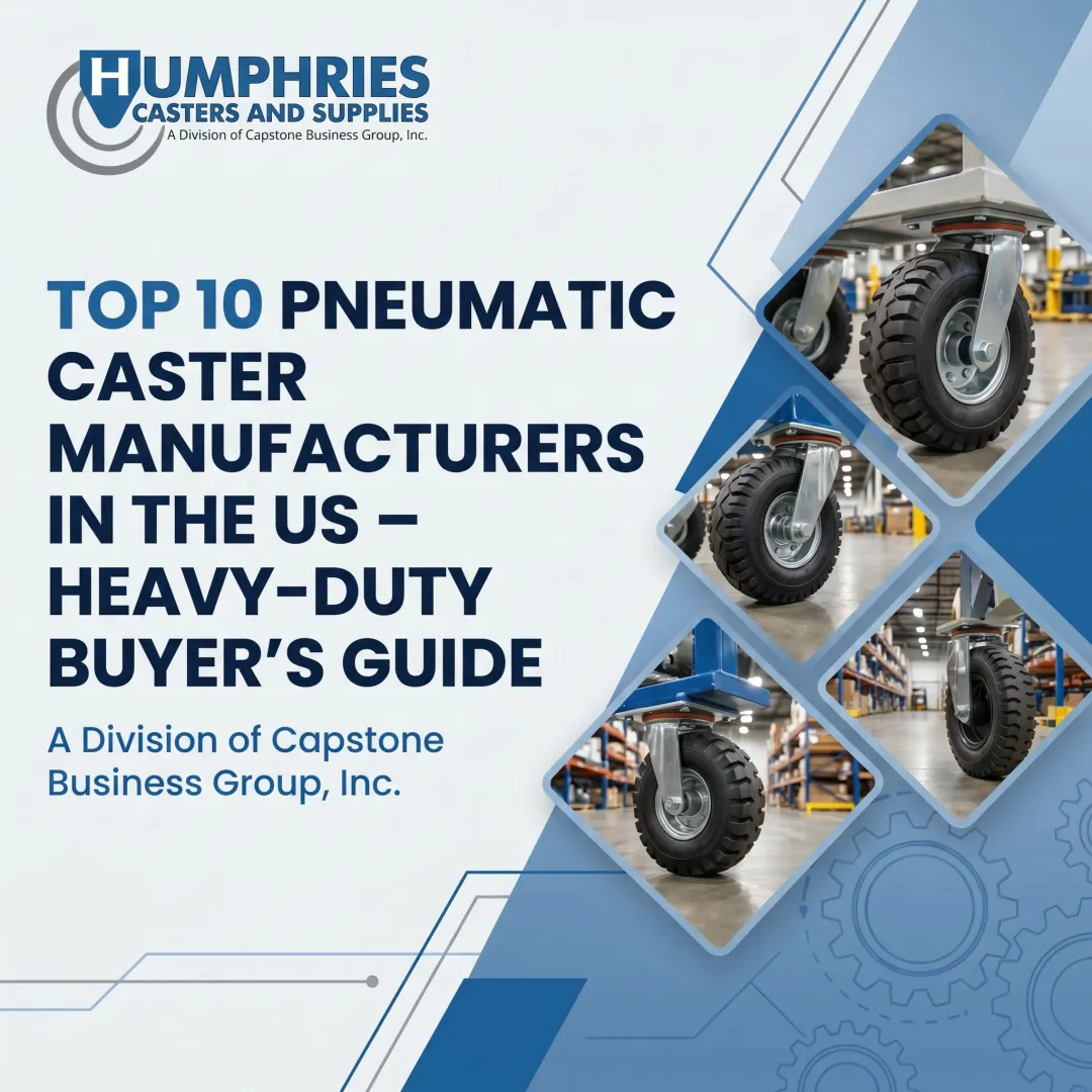 Top 10 Pneumatic Caster Manufacturers in the US – Heavy-Duty Buyer's Guide