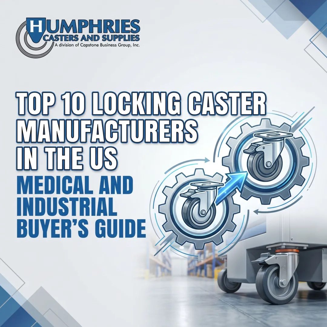 Top 10 Locking Caster Manufacturers in the US – Medical and Industrial Buyer's Guide
