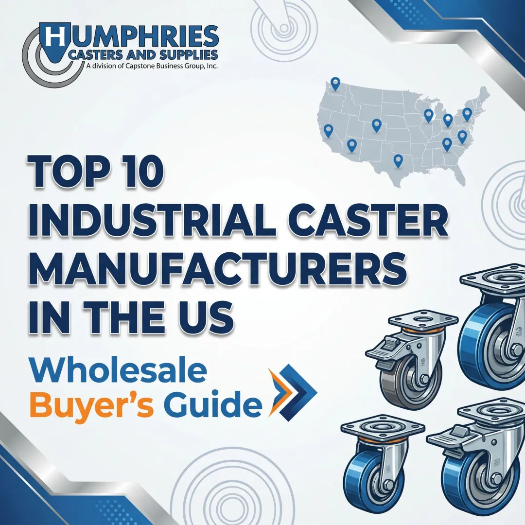 Top 10 Industrial Caster Manufacturers in the US – Wholesale Buyer's Guide