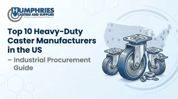 Top 10 Heavy-Duty Caster Manufacturers in the US – Industrial Procurement Guide