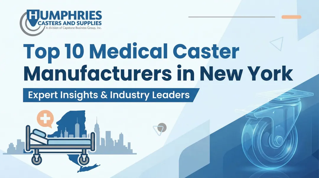 Cover image for Top 10 Medical Caster Manufacturers in New York