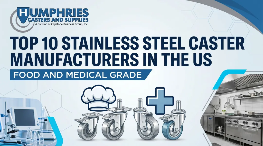 Top 10 Stainless Steel Caster Manufacturers in the US – Food and Medical Grade