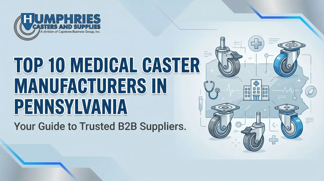 Cover image for Top 10 Medical Caster Manufacturers in Pennsylvania