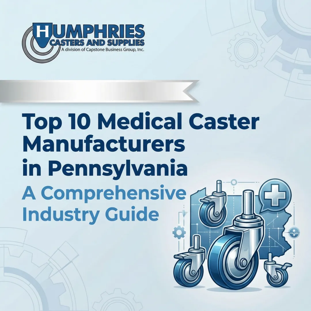 Top 10 Medical Caster Manufacturers in Pennsylvania