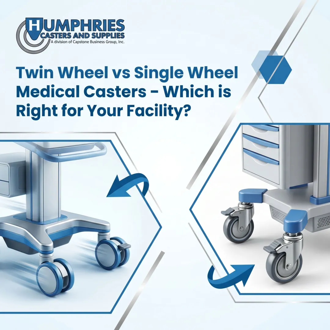 Twin Wheel vs Single Wheel Medical Casters – Which is Right for Your Facility?