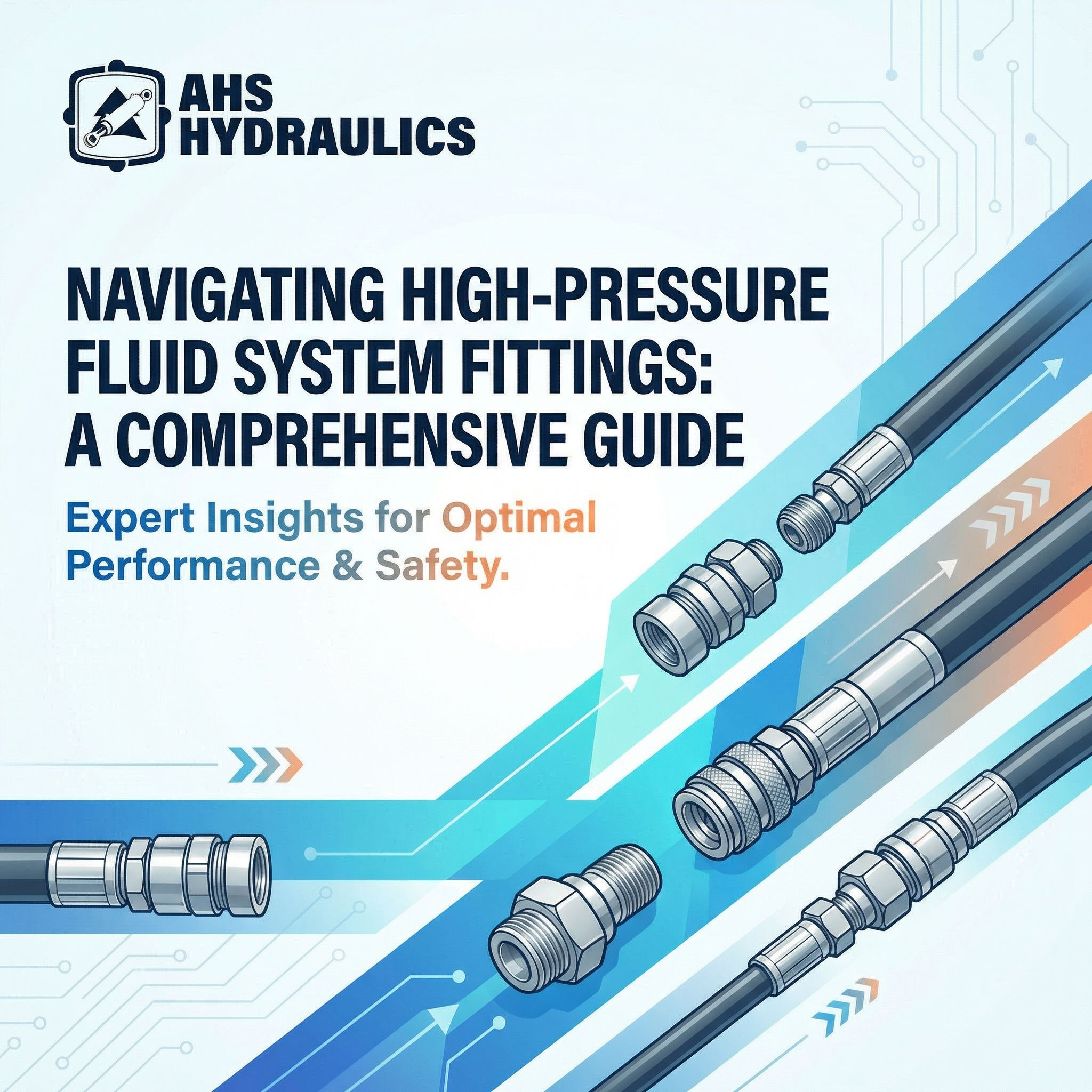 Navigating High-Pressure Fluid System Fittings: A Comprehensive Guide