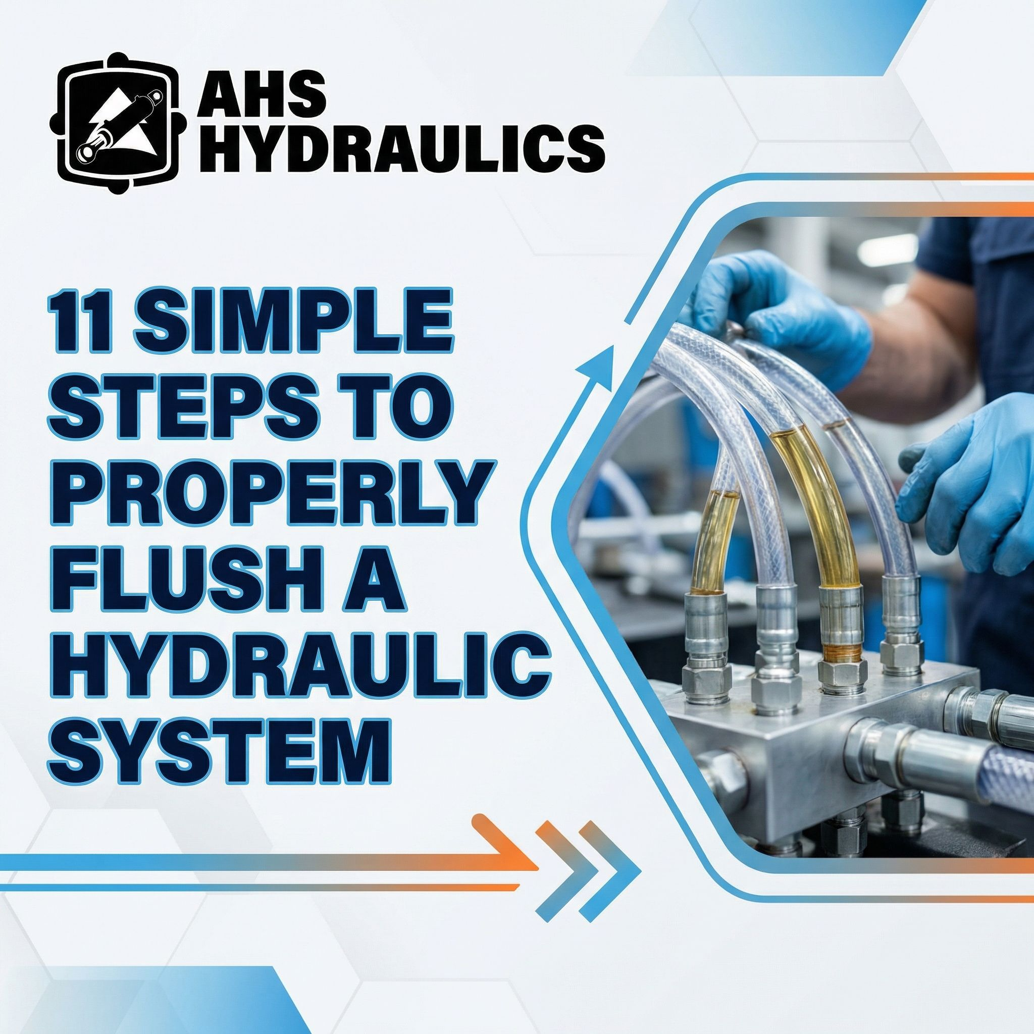 11 Simple Steps to Properly Flush a Hydraulic System