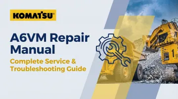A6VM Repair Manual — Complete Service &amp; Troubleshooting Guide