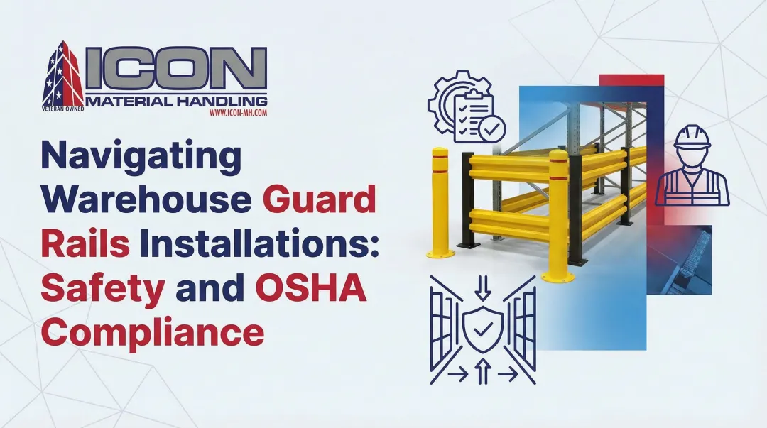 Cover image for Navigating Warehouse Guard Rails Installations: Safety and OSHA Compliance