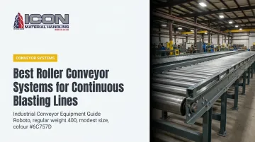 Best Roller Conveyor Systems for Continuous Blasting Lines