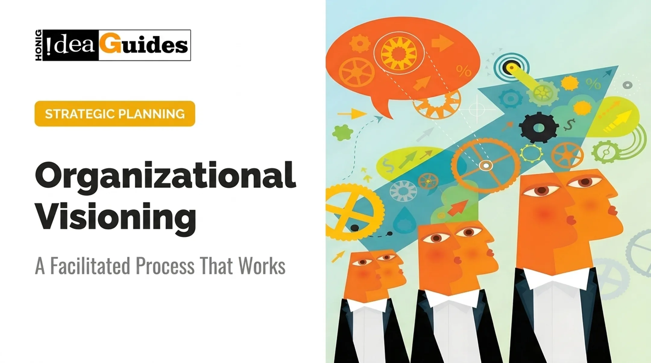 Organizational Visioning: A Facilitated Process That Works