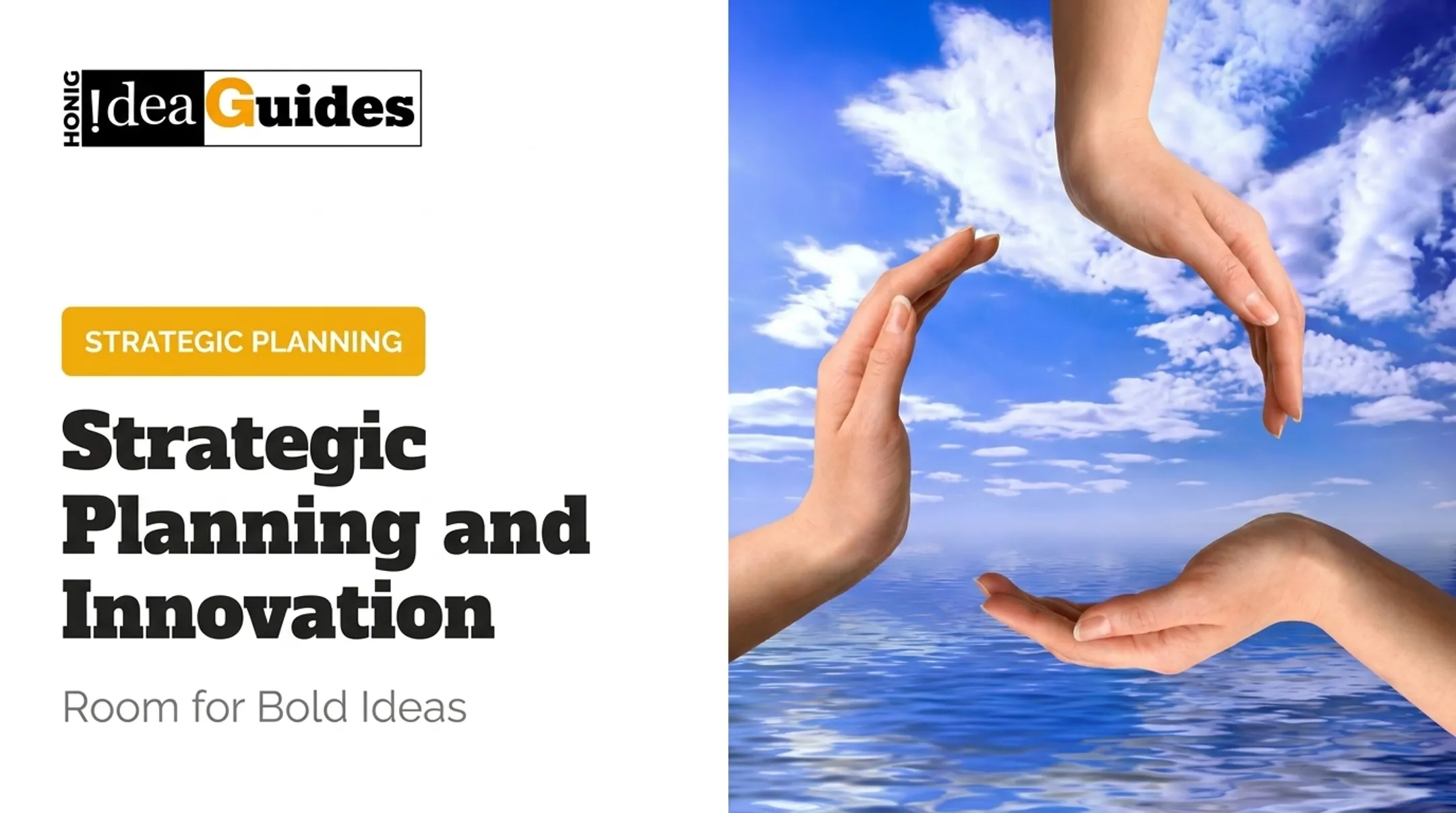 Strategic Planning and Innovation: Room for Bold Ideas